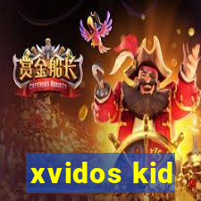 xvidos kid